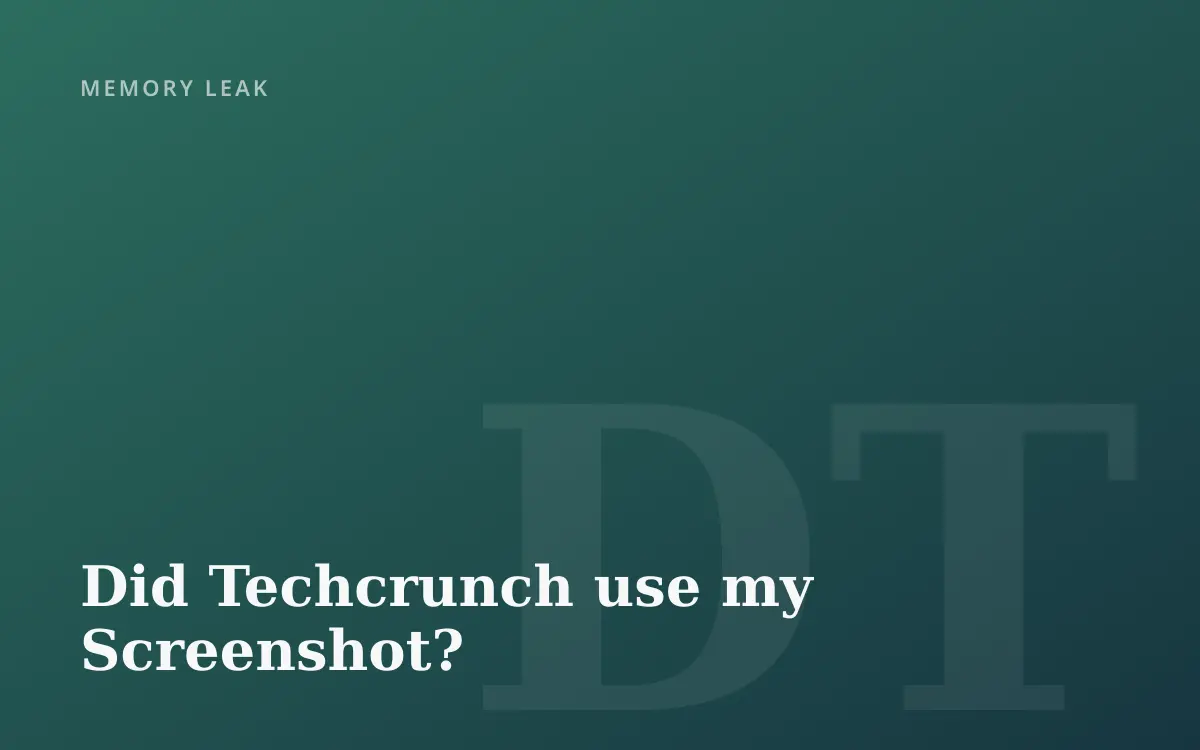 Did Techcrunch use my Screenshot?