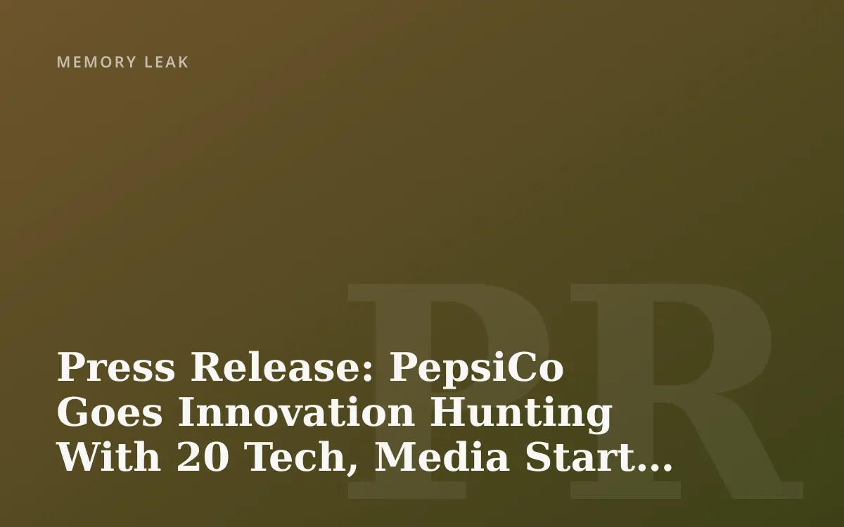 Press Release: PepsiCo Goes Innovation Hunting With 20 Tech, Media Start-Ups During Two-Day PepsiCo10 Summit