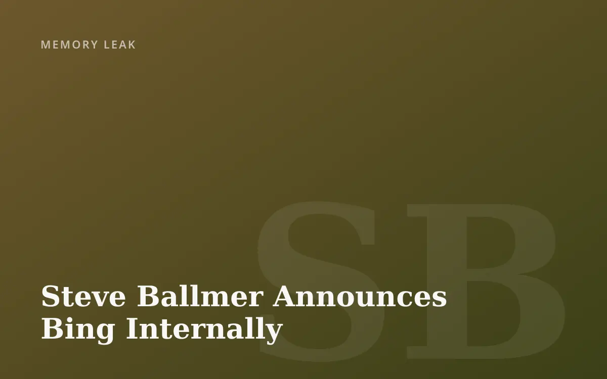 Steve Ballmer Announces Bing Internally