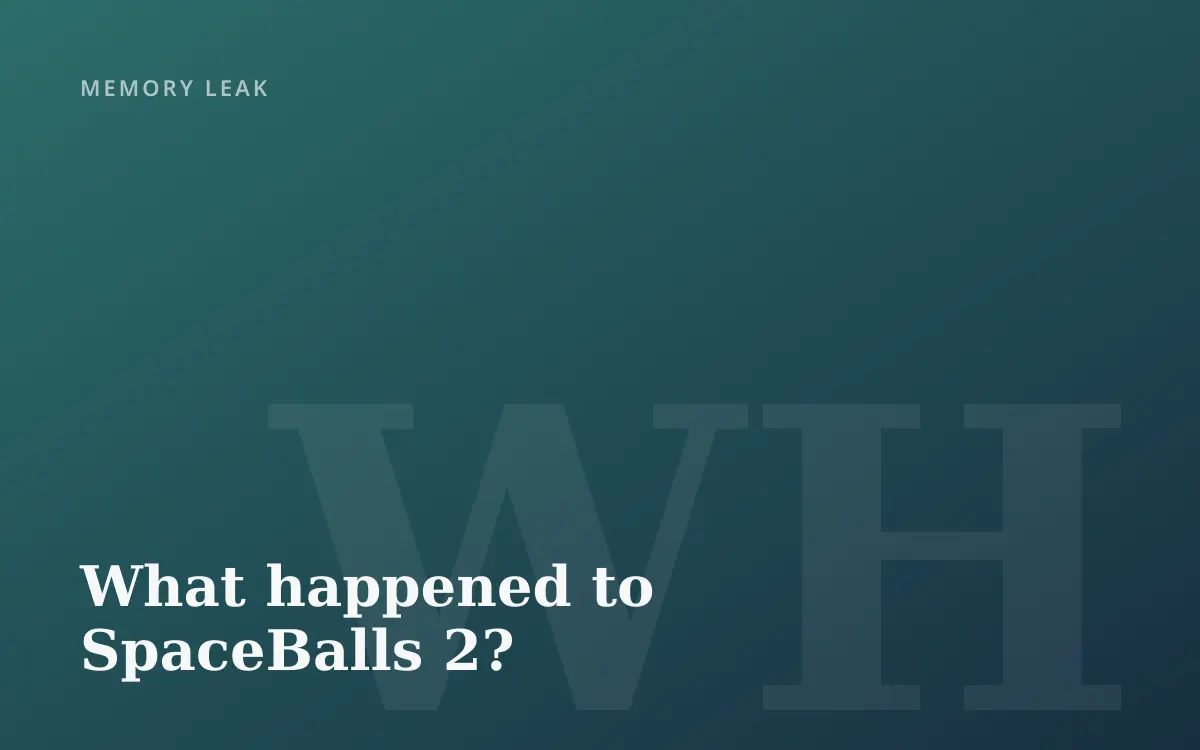 What happened to SpaceBalls 2?